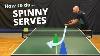 How To Get More Spin On Your Serves