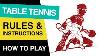 Rules Of Table Tennis How To Play Table Tennis Or Ping Pong Table Tennis Rules Explained