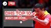 Ittf Top 10 Des Points De Tennis De Table De 2018 Présenté Par Dhs