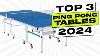 Top 3 Meilleures Tables De Ping Pong